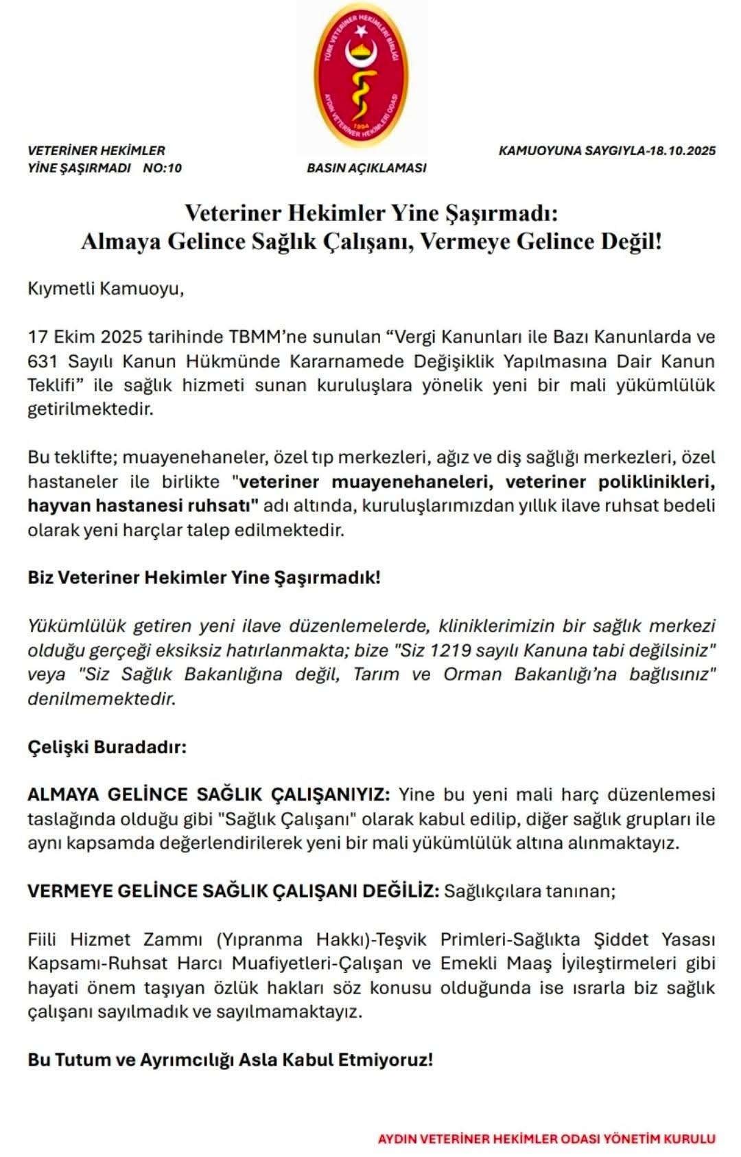 Veteriner Hekimler Yine Şaşırmadı: Almaya Gelince Sağlık Çalışanı, Vermeye Gelince Değil!18.10.2025-No:10